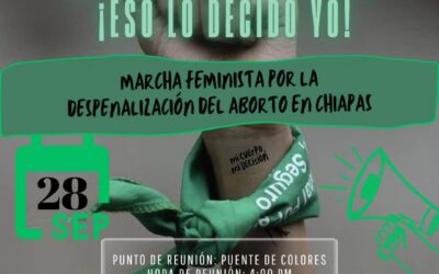 Convocan a marcha estatal en Chiapas por la despenalización y el acceso real al aborto